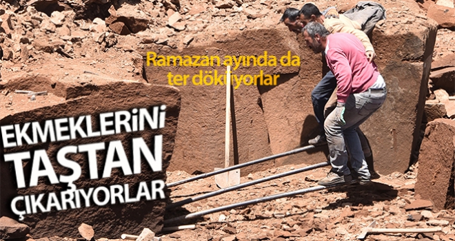 Ramazan ayında ekmeklerini taştan çıkarıyorlar
