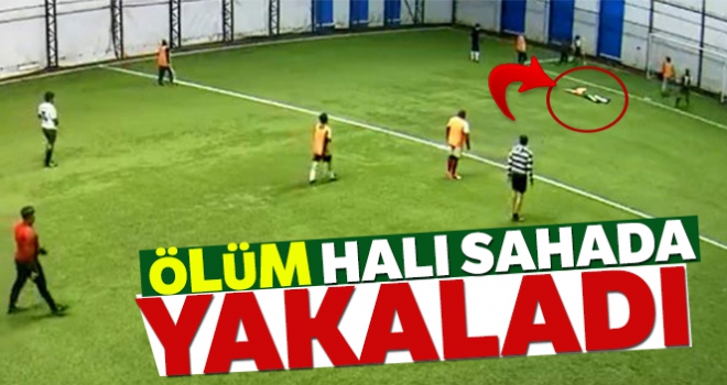 Halı sahada kalp krizinden ölüm anı kameralara yansıdı