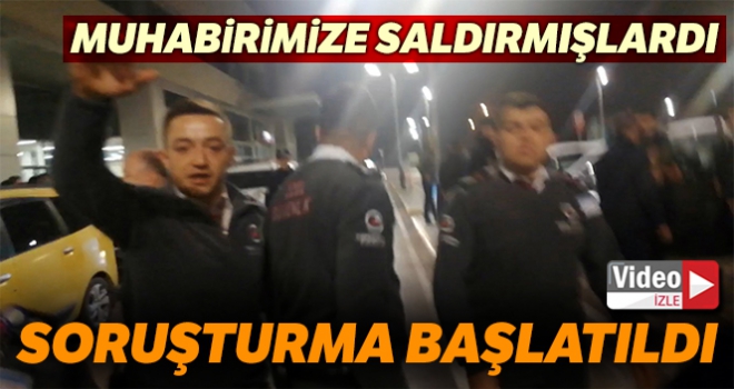 Ispartada hastane güvenlik görevlilerinin gazeteciye saldırmasıyla ilgili soruşturma başlatıldı