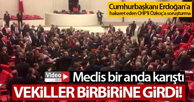 TBMM Genel Kurulunda kavga çıktı