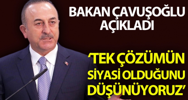 Libya da Birleşik Krallık da biz de tek çözümün siyasi çözüm olduğunu düşünüyoruz