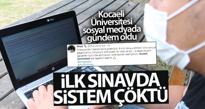 İlk sınavda sistemi çöken Kocaeli Üniversitesi sosyal medyada gündem oldu