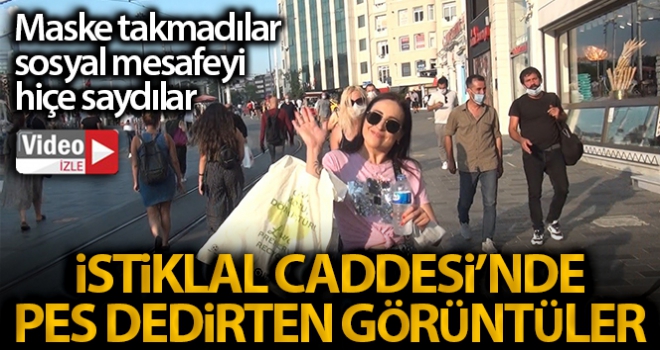 İstiklal Caddesinde pes dedirten görüntüler