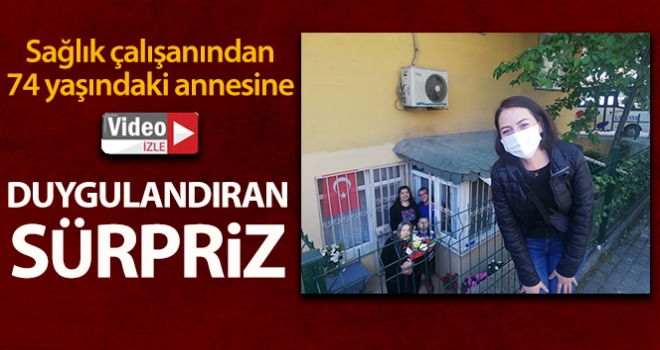 Covid-19 servisi hemşiresinden 74 yaşındaki annesine duygulandıran sürpriz