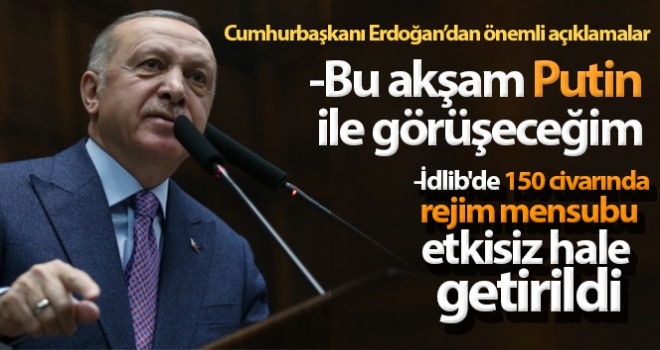 Cumhurbaşkanı Erdoğan: 'İdlib'de 150 civarında rejim mensubu etkisiz hale getirildi'