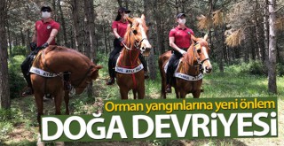 Orman yangınlarına yeni önlem 'Doğa Devriyesi'