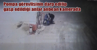 POMPACIYI DARP VE GASP GÜVENLİK KAMERASINDA