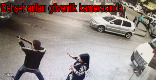 Aksaray'da 2 kişinin yaralandığı silahlı kavga güvenlik kamerasında